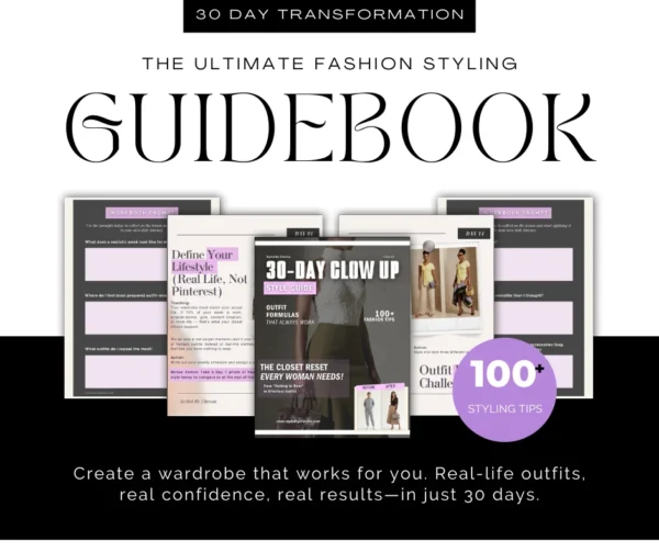 30 Day Glow Up - Style Guide (How to upgrade your personal style from a fashion stylist)